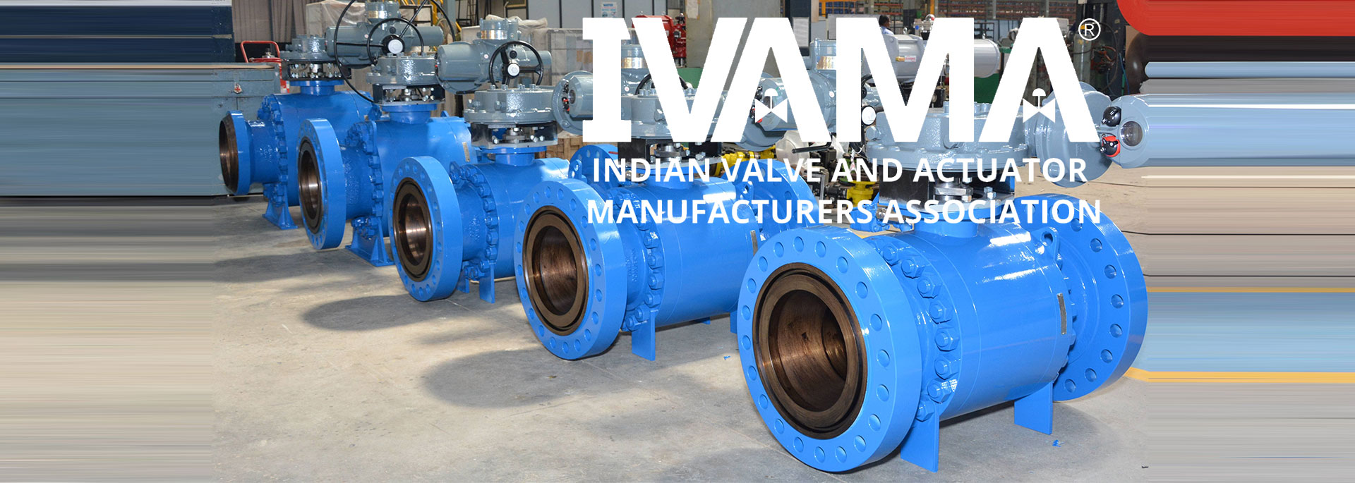 Indian Valve and Actuator Manufacturers Association (IVAMA)